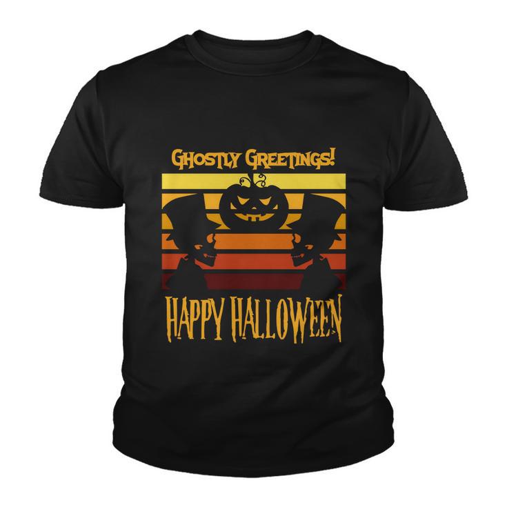 Ghostly Greetings Happy Halloween Funny Halloween Quote Youth T-shirt