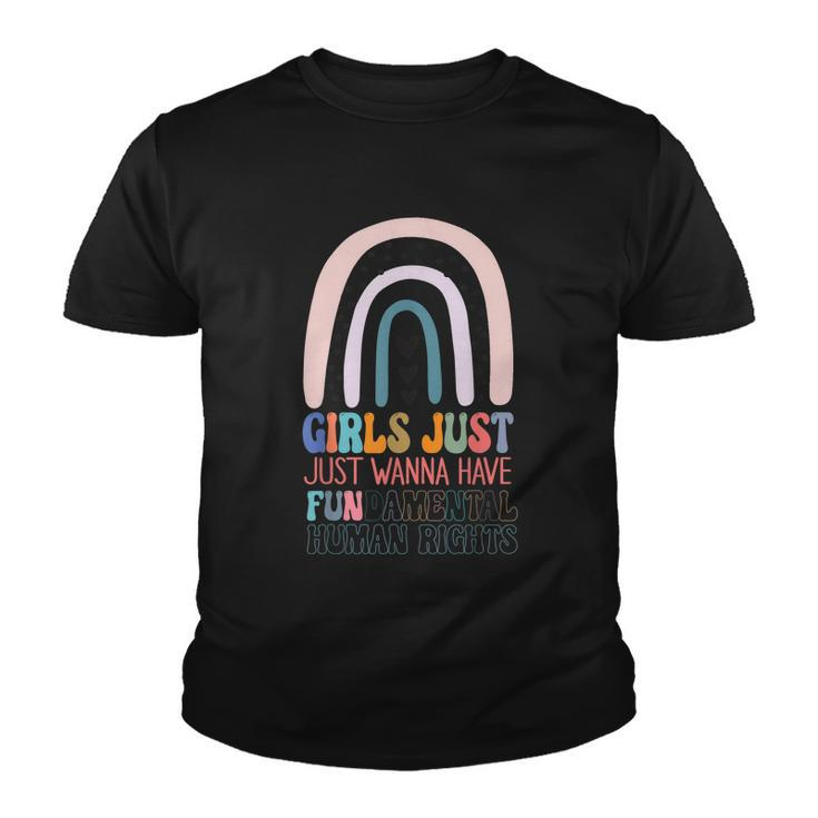 Girls Just Wanna Have Fundamental Rights To Trip Youth T-shirt