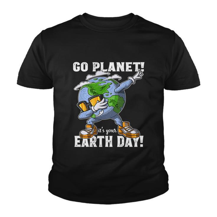 Go Planet Its Your Earth Day Shirt Dabbing Gift For Kid Youth T-shirt