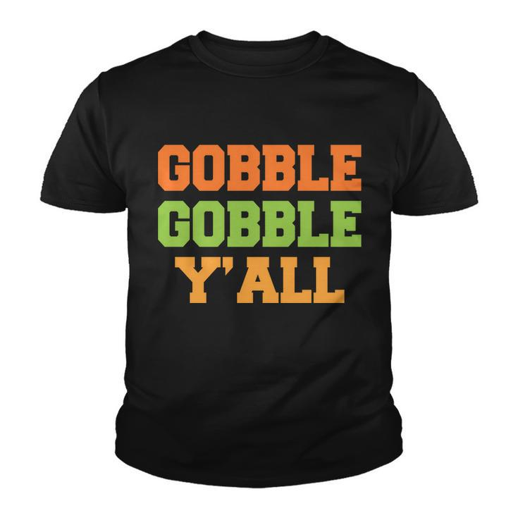 Gobble Gobble Yall Thanksgiving Youth T-shirt