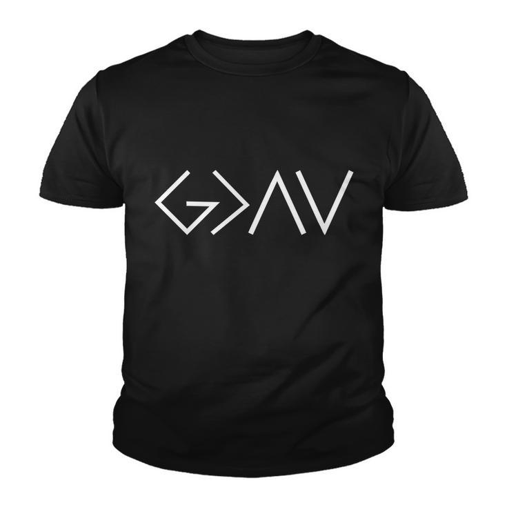 God Is Greater Than Our Highs And Lows Youth T-shirt