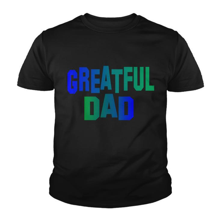 Grateful Dad Tshirt V2 Youth T-shirt