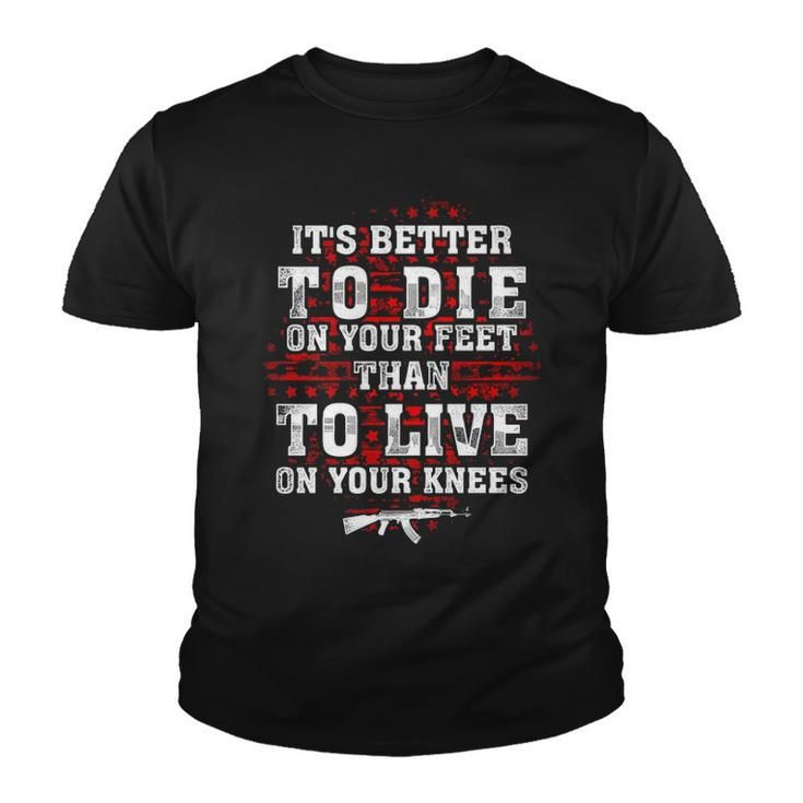 Gun Control Better To Die On Your Feet Youth T-shirt