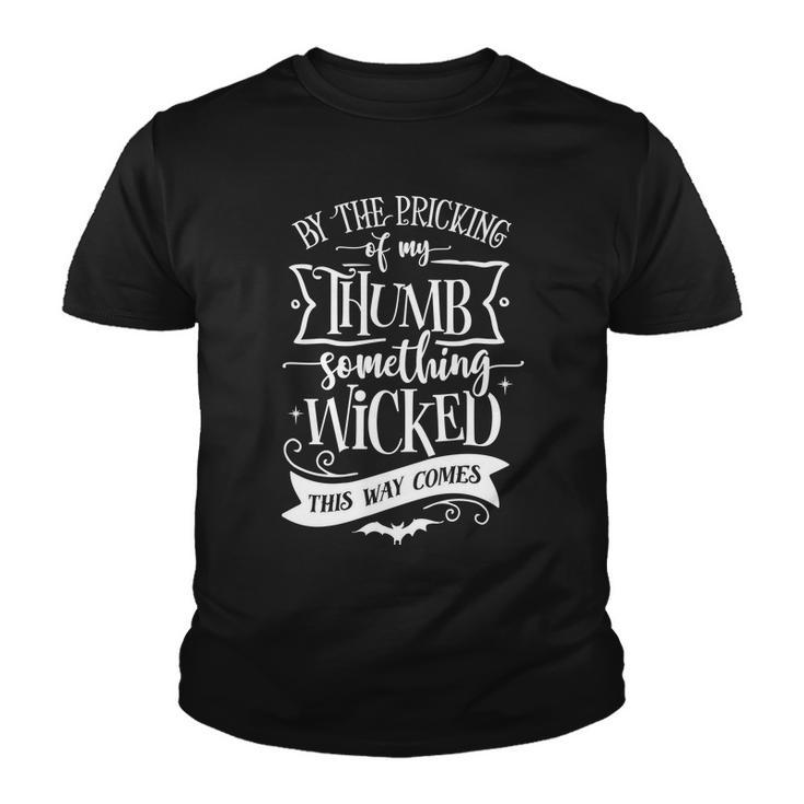 Halloween By The Pricking Of My Thumb - White Custom Youth T-shirt