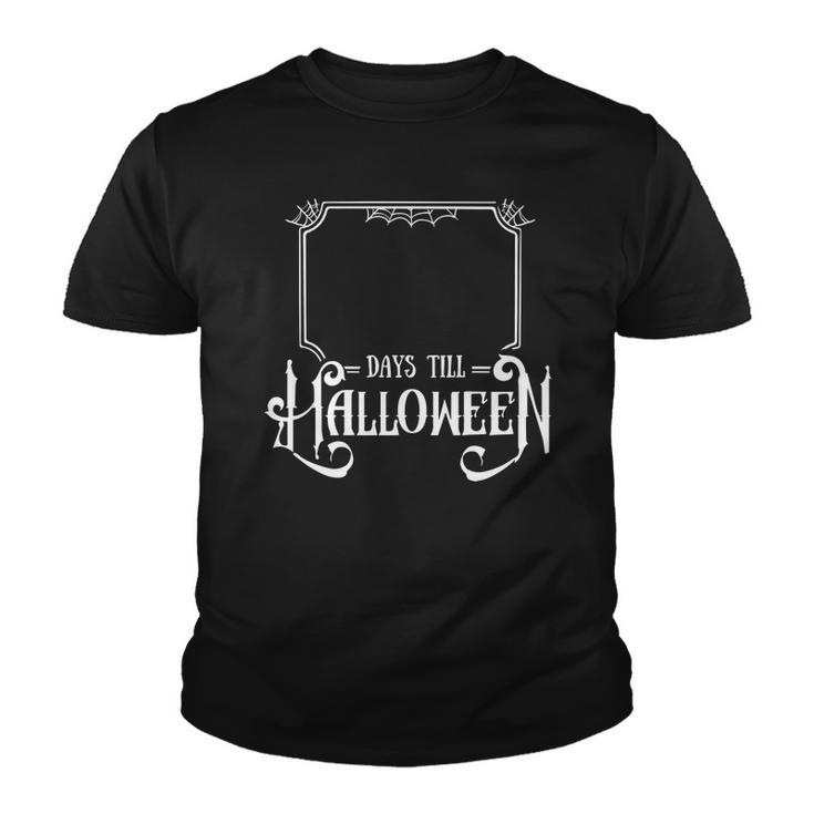 Halloween Days Till Halloween White Version Youth T-shirt