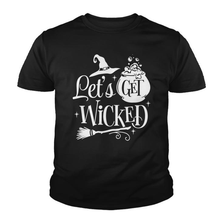 Halloween Let_S Get Wicked White Version For You Youth T-shirt