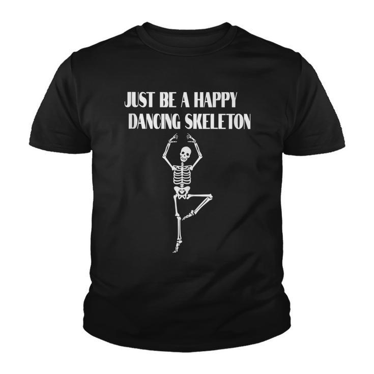 Happy Funny Dancing Skeleton For Halloween Horror Fans  Youth T-shirt