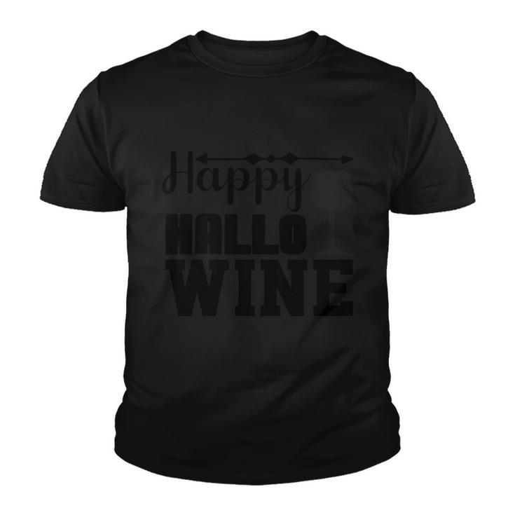 Happy Hallo Wine Halloween Quot Youth T-shirt