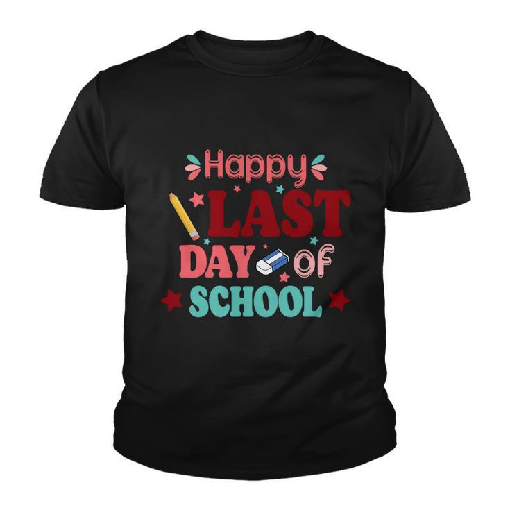 Happy Last Day Of School Meaningful Gift V2 Youth T-shirt