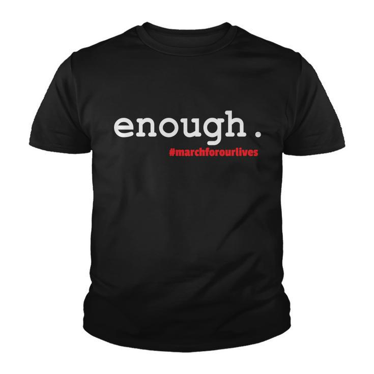 Hashtag Enough March For Our Lives Tshirt Youth T-shirt