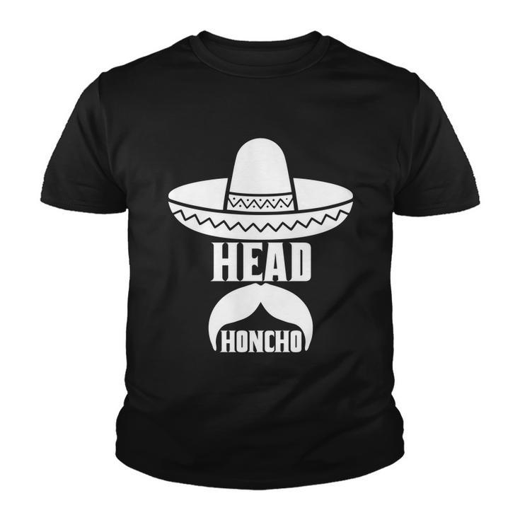 Head Honcho Sombrero Moustache Funny Cinco De Mayo Tshirt Youth T-shirt