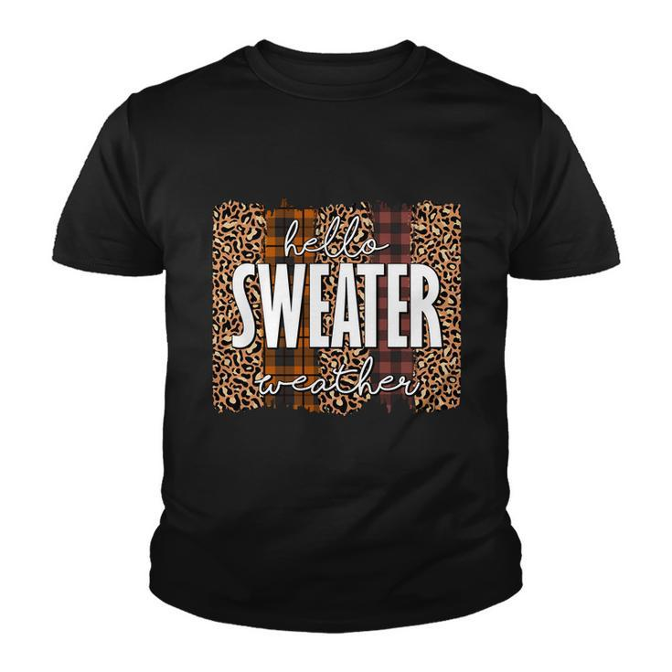 Hello Sweater Weather Thanksgiving Quote V2 Youth T-shirt