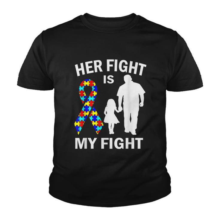 Her Fight Is My Fight Autism Awareness Dad Daughter Youth T-shirt