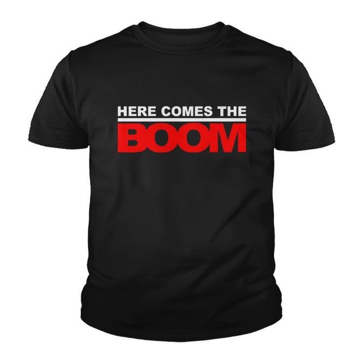Here Comes The Boom Tshirt Youth T-shirt