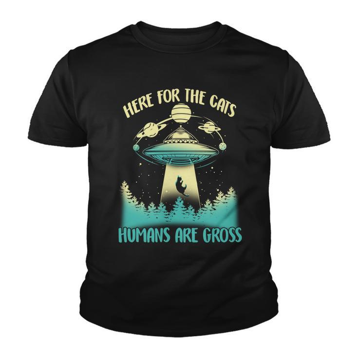 Here For The Cats Humans Are Gross Youth T-shirt