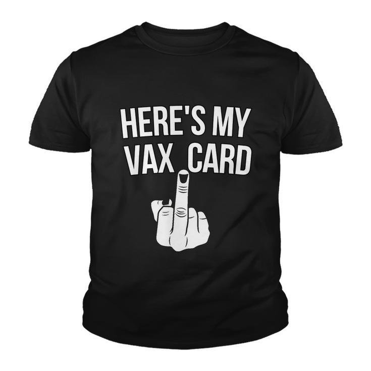 Heres My Vax Card Tshirt Youth T-shirt