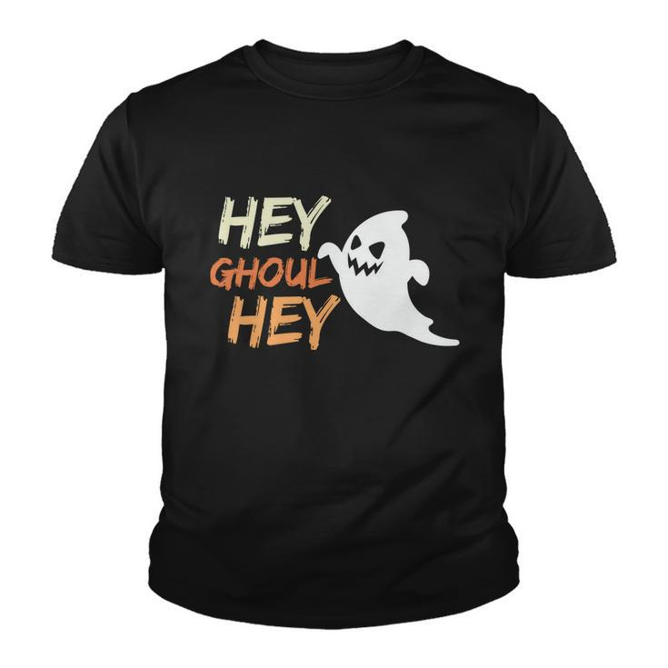 Hey Ghoul Hey Ghost Boo Halloween Quote Youth T-shirt