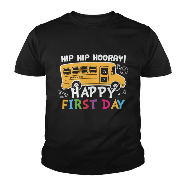 Hip Hip Hooray Happy First Day Back To School First Day Of School V3 Youth T-shirt