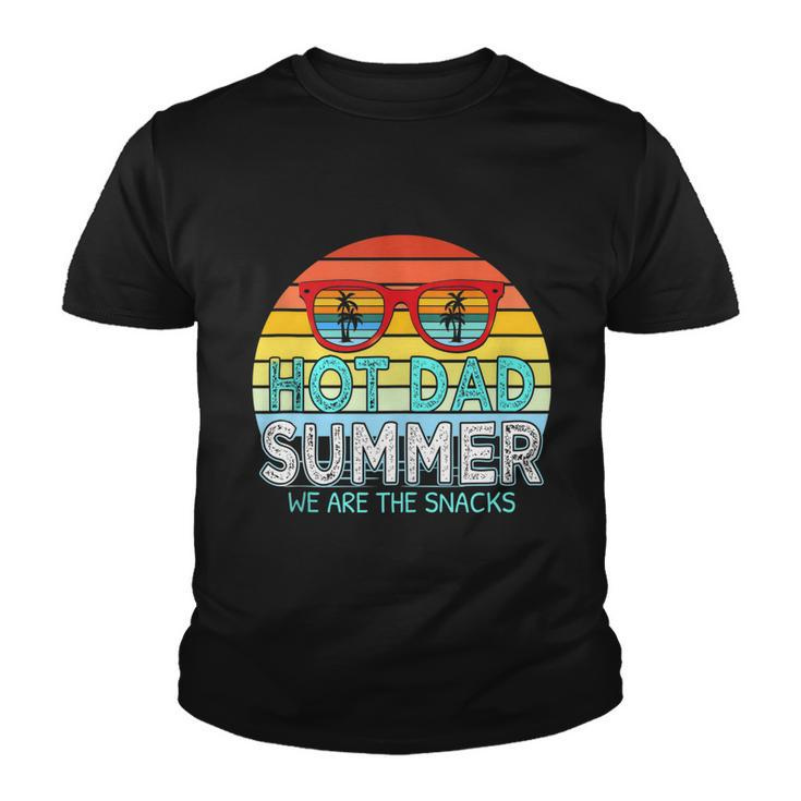 Hot Dad Summer Snacks With Chill Sunglass Vintage Apparel Youth T-shirt