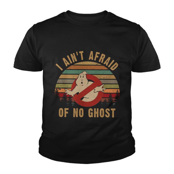 I Aint Afraid Of No Ghost Vintage Funny Ghost Youth T-shirt