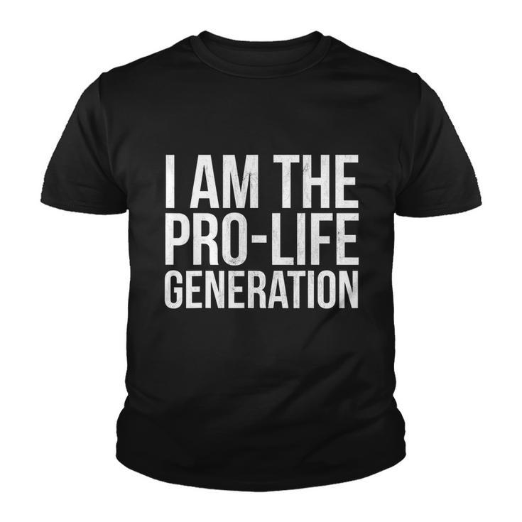 I Am The Pro Life Generation Print Pro Life Student Product Youth T-shirt