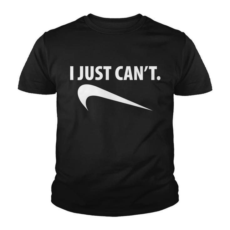 I Just Cant Funny Parody Tshirt Youth T-shirt