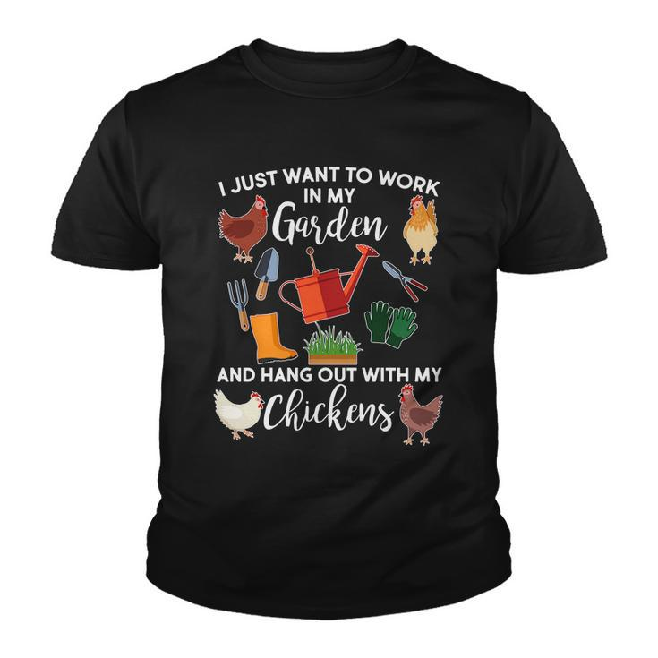 I Just Want Work In My Garden And Hang Out With My Chickens V2 Youth T-shirt