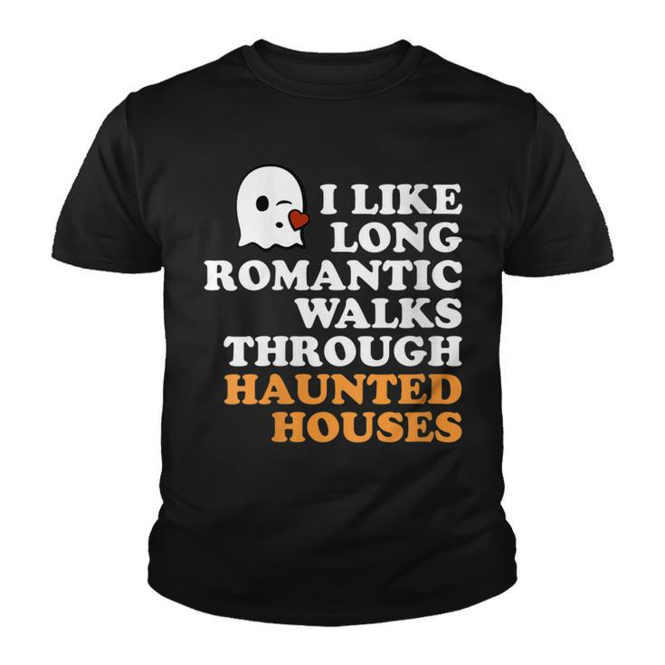 I Like Long Romantic Walks Through Haunted Houses Halloween Youth T-shirt
