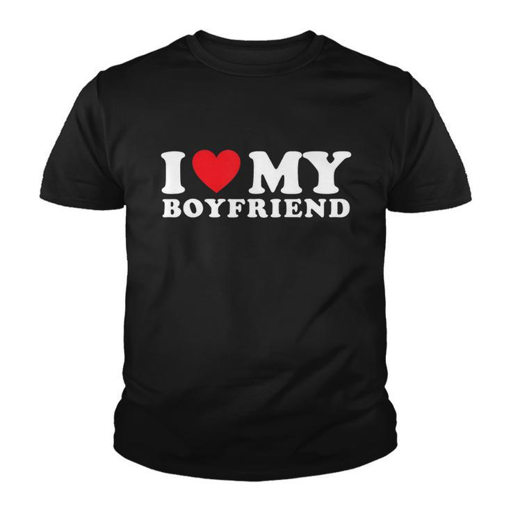 I Love My Boyfriend I Heart My Boyfriend Bf Tshirt Youth T-shirt
