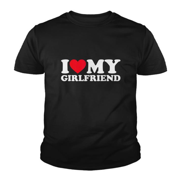 I Love My Girlfriend Love Girlfriend Tshirt Youth T-shirt