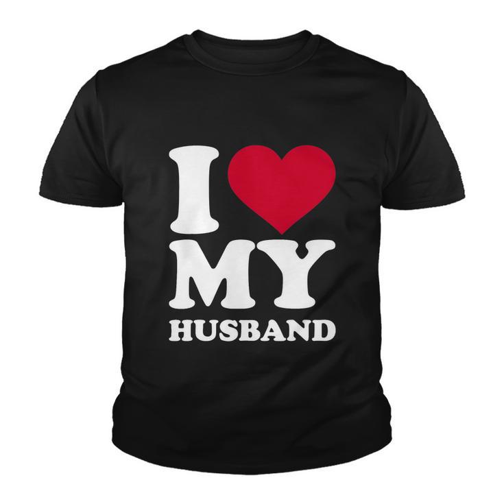 I Love My Husband Tshirt Tshirt Youth T-shirt