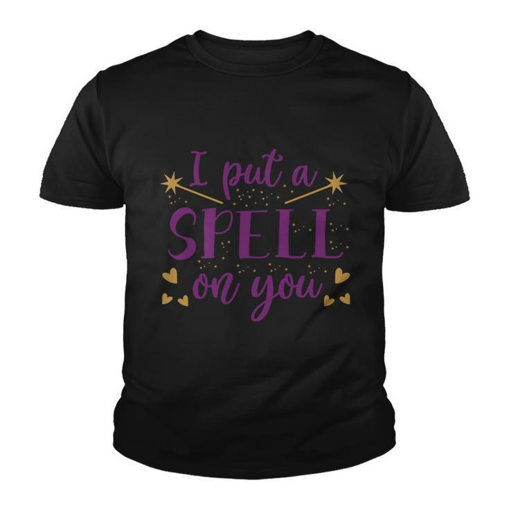 I Put A Spell On You Halloween Quote V2 Youth T-shirt