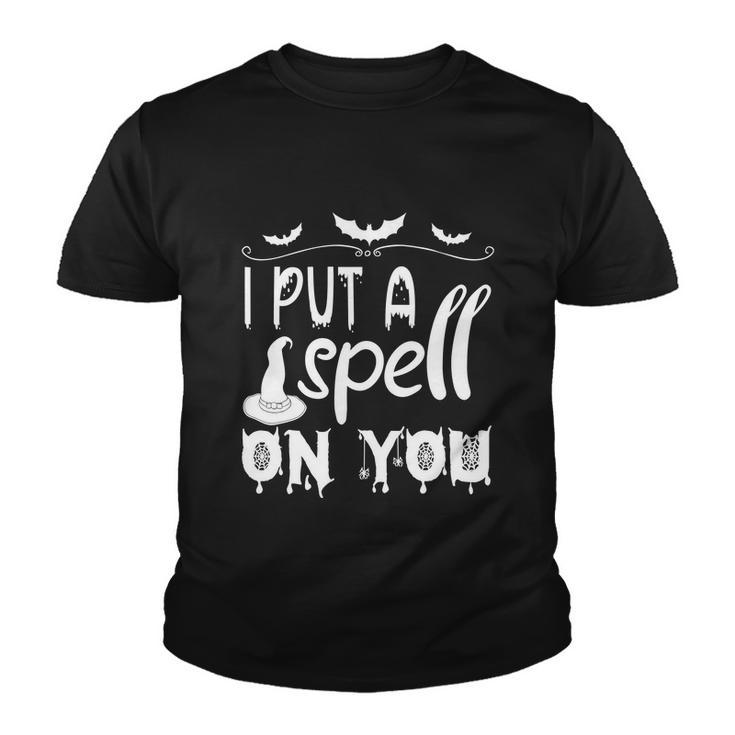 I Put A Spell On You Halloween Quote V5 Youth T-shirt