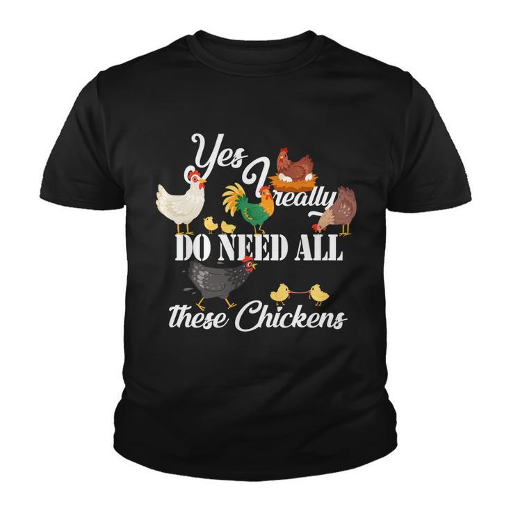 I Really Do Need All These Chickens V2 Youth T-shirt