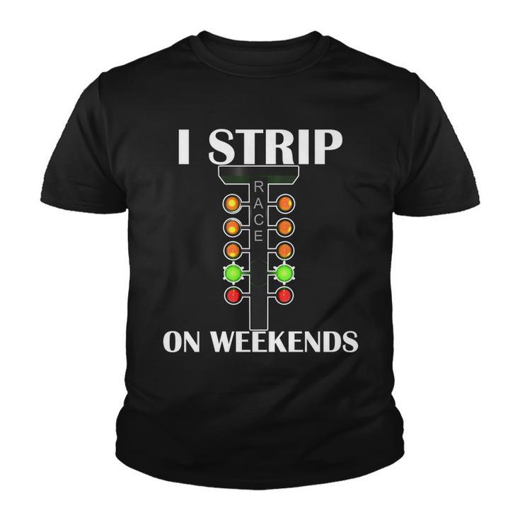 I Strip On Weekends Tshirt Youth T-shirt