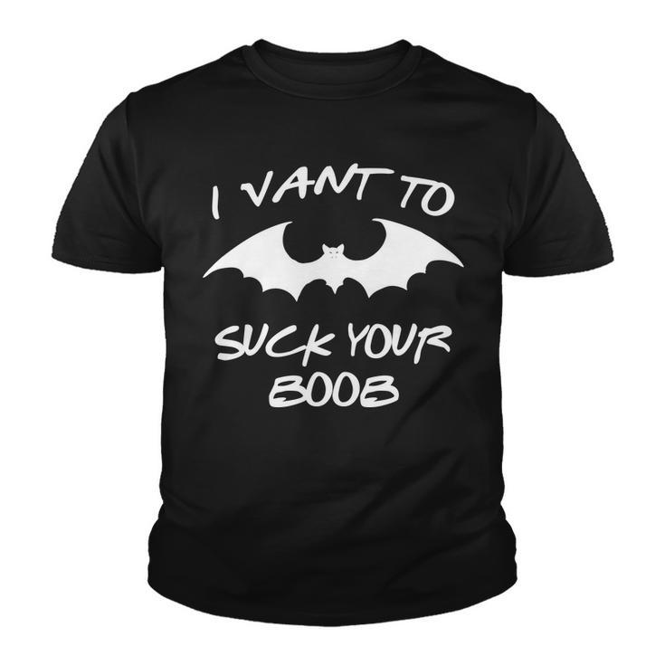 I Vant To Suck Your Boobs Vampire Bat Halloween Youth T-shirt