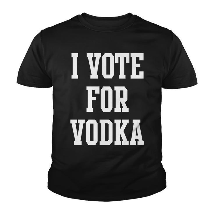 I Vote For Vodka Youth T-shirt