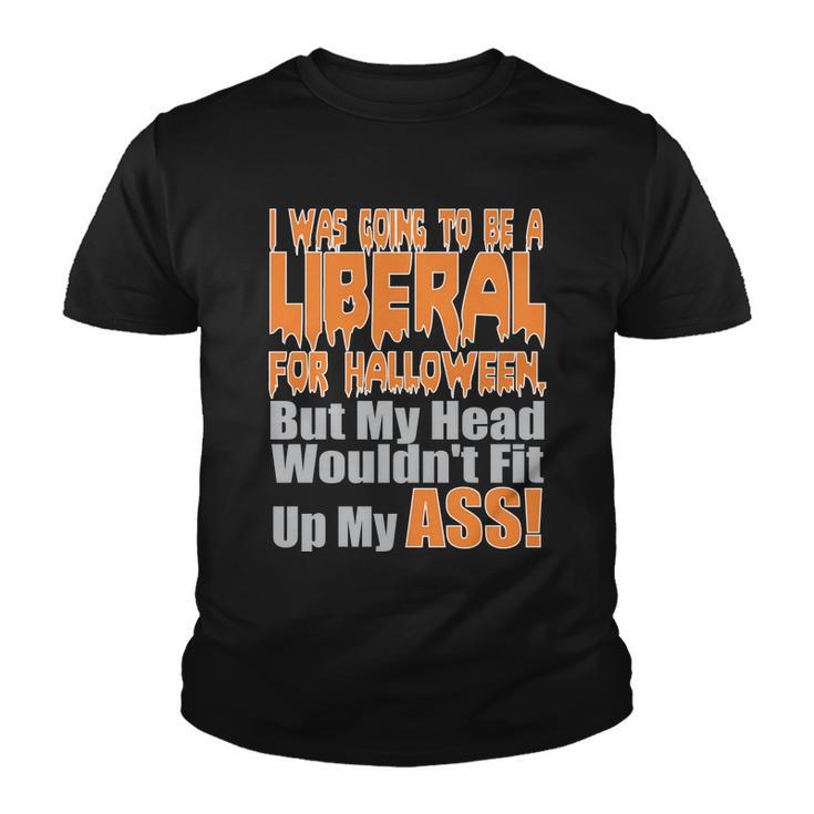 I Was Going To Be Liberal For Halloween Costume Tshirt Youth T-shirt