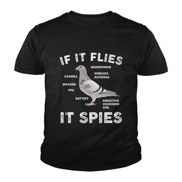 If It Flies It Spies Pigeon Anatomy Bird Arent Real Tshirt Youth T-shirt
