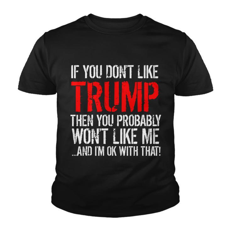 If You Dont Like Trump Funny Tshirt Youth T-shirt