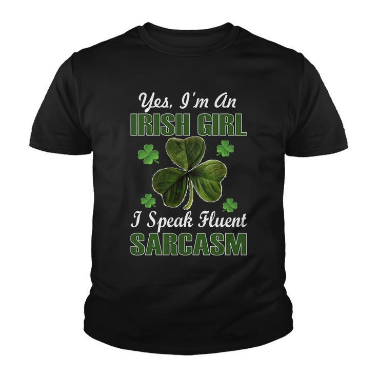 Im An Irish Girl I Speak Fluent Sarcasm Youth T-shirt