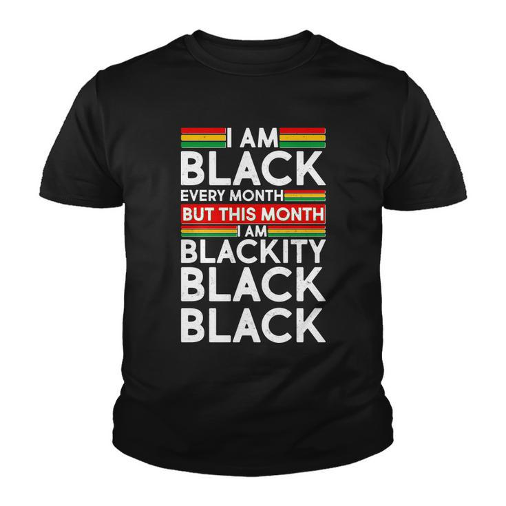 Im Black Every Month Proud Black American Youth T-shirt