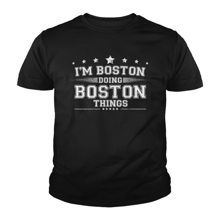 Im Boston Doing Boston Things Youth T-shirt