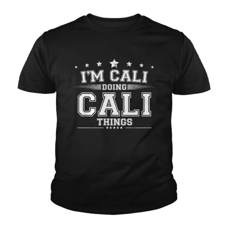 Im Cali Doing Cali Things Youth T-shirt