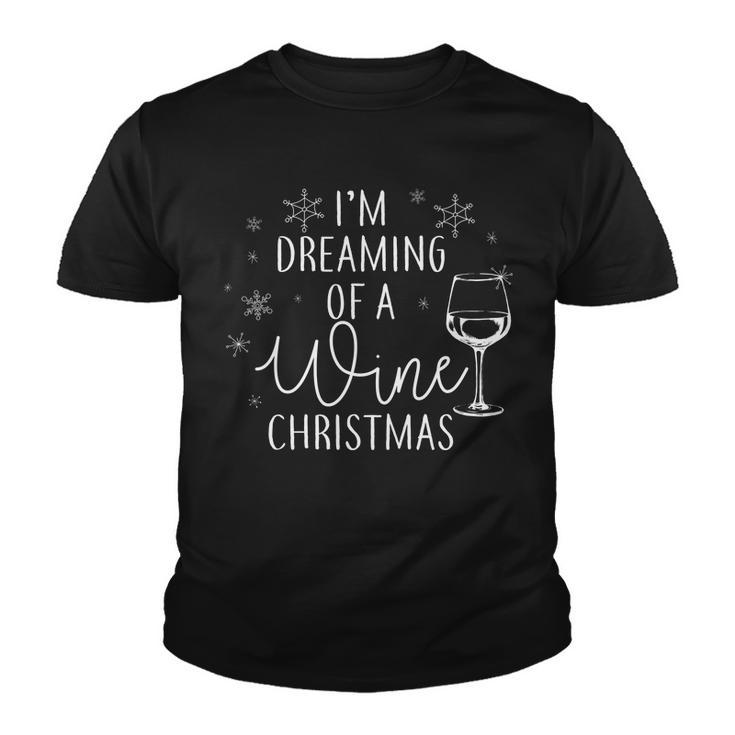 Im Dreaming Of A Wine Christmas Tshirt Youth T-shirt