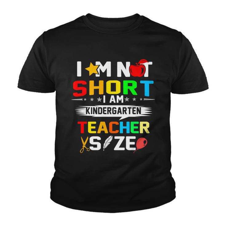 Im Not Short I Am Kindergarten Teacher Youth T-shirt