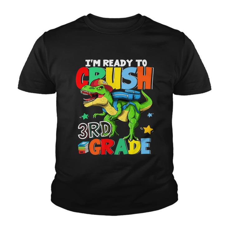 Im Ready To Crush 3Rd Grade Boys Funny Dinosaur Back To School Youth T-shirt