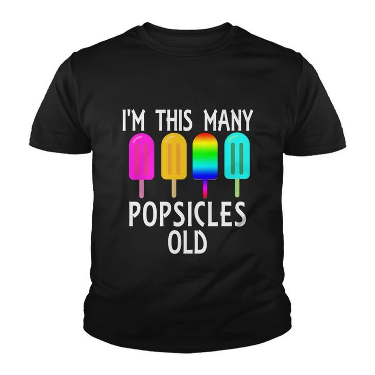 Im This Many Popsicles Old Funny 4Th Birthday Popsicle Gift Youth T-shirt