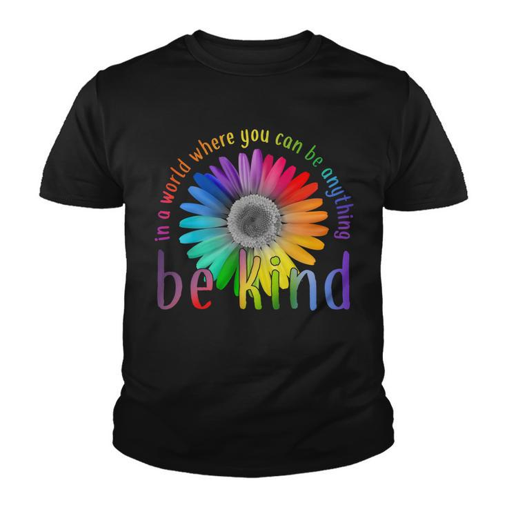 In A World Where You Can Be Anything Be Kind Flower Tshirt Youth T-shirt