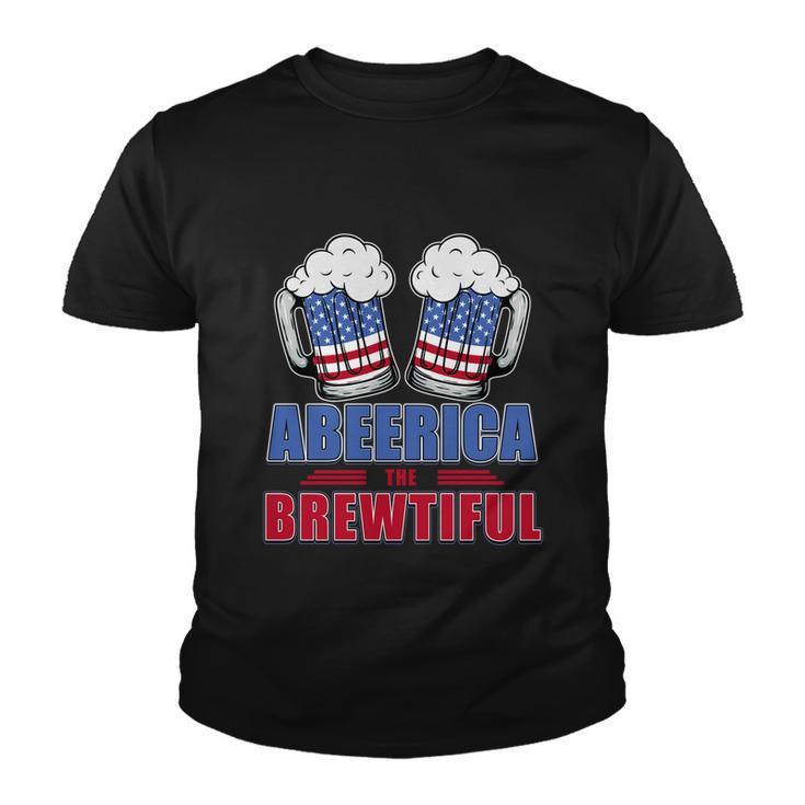 Independence Day Abeerica The Brewtiful 4Th Of Juli Ing Gift Youth T-shirt